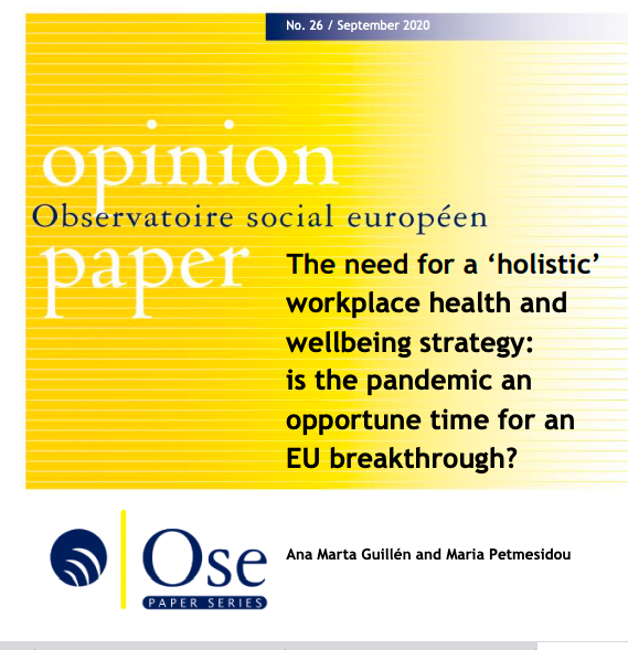 Η πανδημία καθιστά επίκαιρη την ανάγκη για μια «ολιστική» στρατηγική για την επαγγελματική υγεία και ευημερία στην Ευρωπαϊκή Ένωση, της Μαρίας Πετμεζίδου